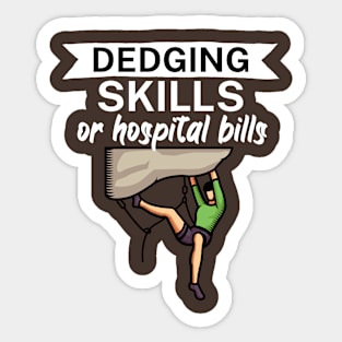 Edging skills or hospital bills Sticker